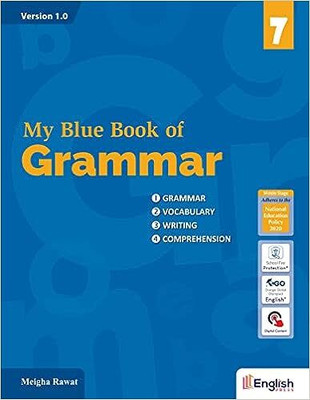 My Blue Book Of Grammar For Class - 7 Version 1.0(Paperback, Meigha Rawat)