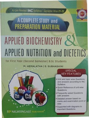 A Complete Study And Preparation Material Applied Biochemistry & Applied Nutrition And Dietetics For First Year { Second Semester } B.Sc Students, 1/e 2023 - As Per Revised INC Syllabus(Paperback, M.Hemalatha, S.Subhashini) A Complete Study And Preparation Material Applied Biochemistry & Applied Nutrition And Dietetics For First Year { Second Semester } B.Sc Students, 1/e 2023 - As Per Revised INC Syllabus(Paperback, M.Hemalatha, S.Subhashini)