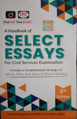 Drishti Select Essays ( A Handbook Of Select Essays For Civil Services Examination)(Paperback, DRISHTI THE VISION)