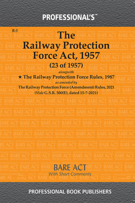 Railway Protection Force Act, 1957 Alongwith Railway Protection Force Rules, 1987(Paperback, Professional)