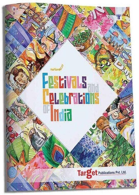 Nurture Festivals And Celebrations Of India Book For Kids In English | 3 To 7 Year Old Children | Learn About 24 Festivals, Our Traditions And Cultures With Engaging Activities(Paperback, Content Team at Target Publications)