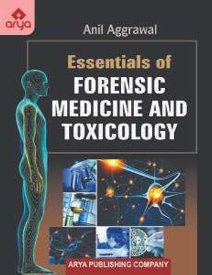 Essentials Of Forensic Medicine And Toxicology(Paperback, Anil Aggrawal)
