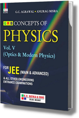 Concept Of Physics Vol. V (Optics & Modern Physics) For JEE (Main & Advanced) & All Other Engineering Entrance Examinations(Paperback, G.C. Agrawal, Anurag Mishra)