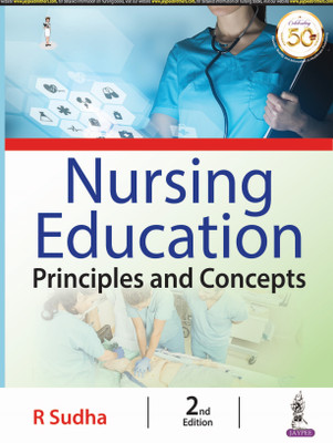 Nursing Education: Principles And Concepts(Paperback, R SUDHA)