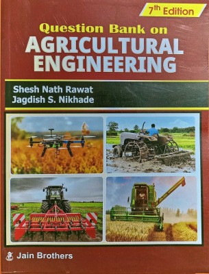 Question Bank On Agricultural Engineering(Paperback, Jagdish S. Nikhade Shesh Nath Rawat)