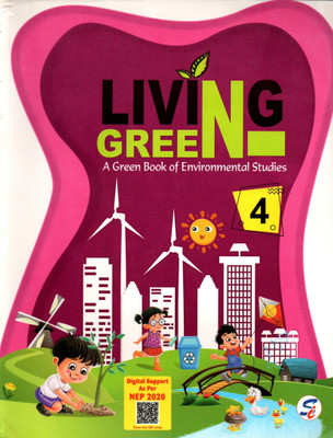 Living Green(A Green Book Of Environmental Studies) Class - 4(Paperback, ANAMIKA DUTTA)