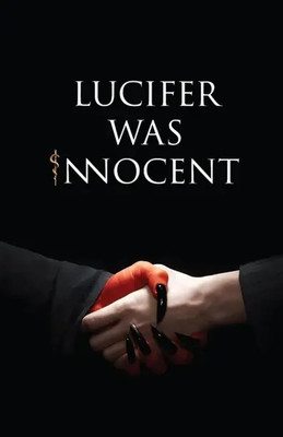 Lucifer Was Innocent - The Fallen Angel's Truth (English, Paperback, Parsana Tirth Raj) (Paperback, Parsana Tirth Raj)(Paperback, Parsana Tirth Raj)
