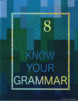 Future Kids KNOW YOUR GRAMMAR CLASS - 8(Paperback, Aishwarya Sasikumar)