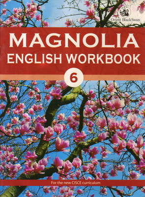 Magnolia English Workbook - 6(Paperback, Orient Blackswan)