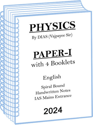 Dias Physics Optional Handwritten Notes Of Paper-I Book-4 By Vajpayee Sir For UPSC Mains 2024(Spiral Bound, DIAS Physics)