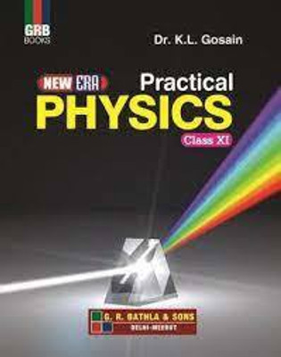 Grb-New Era Practical Physics 11(Paperback, Dr. K.L. Gosain)