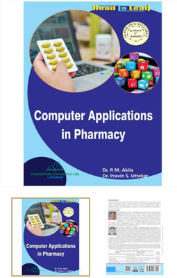Best Book For B.Pharm 2nd Sem Computer Applications In Pharmacy . Fast & All India Delivery According To Pharmacy Council Of India (PCI) Syllabus(Paperback, Dr. R.M Akila & Dr. Praveen Uttekar)