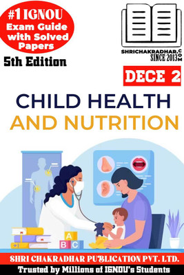 IGNOU DECE 2 Solved Guess Papers Pdf From IGNOU Study Material/Books (Child Health And Nutrition) For Exam Preparation (Latest Syllabus) IGNOU DECE(Paperback, BHAVYA KUMAR SAHNI)