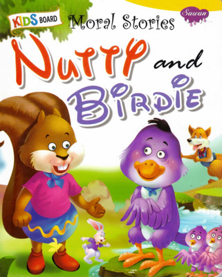Nutty And Birdie | Kids Board Moral Stories | Tale Of Friendship And Teamwork | Sawan(Hardcover, Generic)