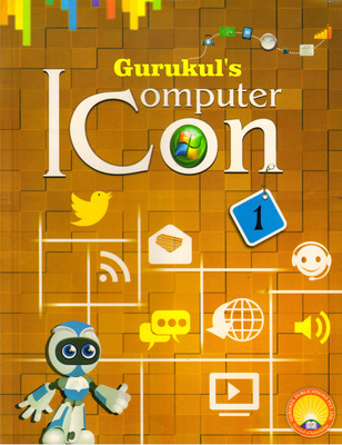 Gurukul's COMPUTER ICON For Class - 1(Paperback, Ruchika Khanna)