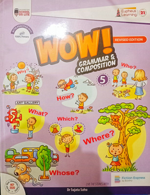 Eupheus Learning WOW! Grammar & Composition Class 5 Revised Edition 2023(Paperback, Dr Sujata Sahu)