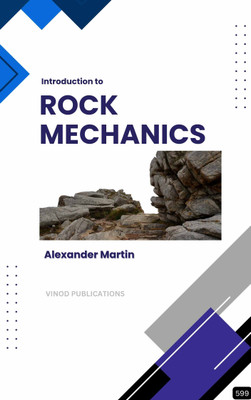 INTRODUCTION TO ROCK MECHANICS (Z-599) BOOK By Alexander Martin(Paperback, Alexander Martin)