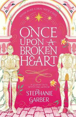 Once Upon A Broken Heart (English, Paperback,
Garber Stephanie)(Perfect, Garber Stephanie)
