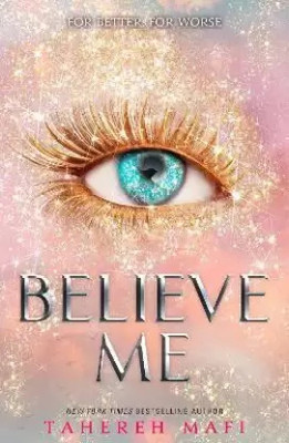 Believe Me (English)(Paperback, Mafi Tahereh)