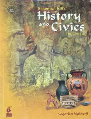 Essential ICSE History And Civics Class-6(Paperback, Sagarika Mukherjee)