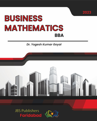 Business Mathematics BBA 2023(Paperback, Dr. Yogesh Kumar Goyal)