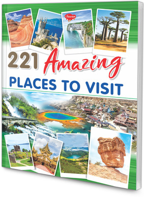 221 Amazing Places to Visit book for kids : Educational book for kids, Learning book for kids, Informative books for Kids.(Paperback, SAWAN)