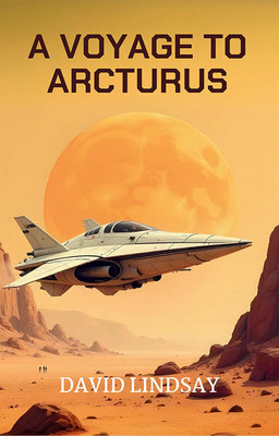A Voyage To Arcturus(Paperback, David Lindsay)