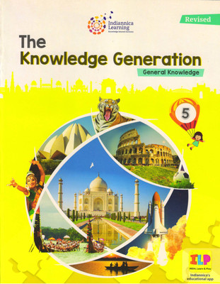 Indiannica Learning's The Knowledge Generation (Revised) GK Class 5(Paperback, Indiannica Learning)