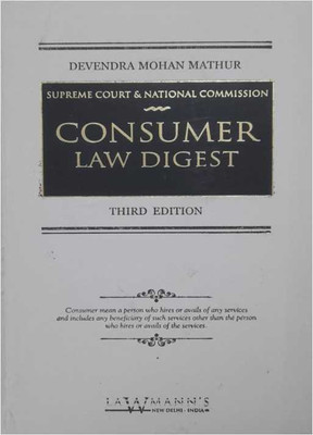 Supreme Court & National Commission CONSUMER LAW DIGEST - 3rd Edition 2023 Lawmann (Kamal)(Hardcover, Devendra Mohan Mathur)