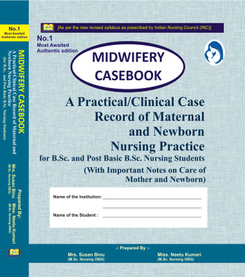 Midwifery Casebook(Hard Paper, Miss. Neetu Kumari, Mrs. Susan Binu)