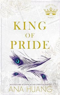 King Of Pride: From The Bestselling Author Of The Twisted Series (Kings Of Sin) Paperback – Import, 25 May 2023(NO, Ana Huang)