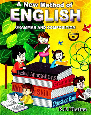 A New Method Of English Grammer & Composition Class-VI (Bengali Version)(Paperback, Bengali, R.K.Khatua)