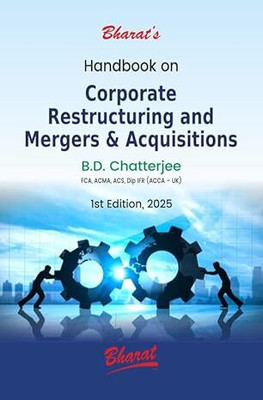 Handbook On Corporate Restructuring And Mergers & Acquisitions(Paperback, B.D Chatterjee)