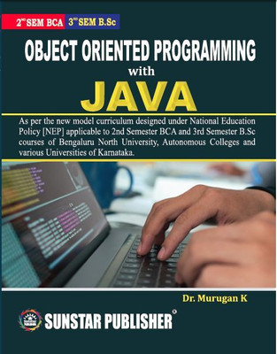 2nd Sem BCA & 3rd Sem B Sc Object Oriented Programming With JAVA(Paperback, Dr. Murugan K)