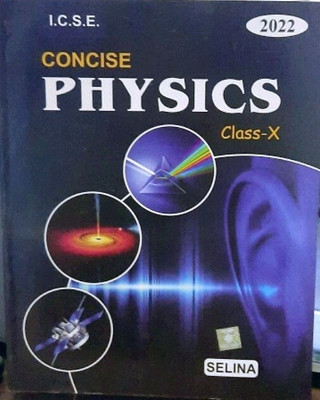 Selina Icse Concise Physics Part-2 Class-10(Paperback, R.P. GOYAL)
