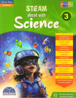 STEAM Ahead With Science 3(Paperback, Dr. Dipti Gupta, Charles Baker Books)