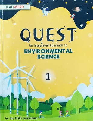 Quest An Integrated Approach To ENVIRONMENTAL SCIENCE - For CISCE Class - 1(Paperback, Illa Vij, Priyanka Monga)