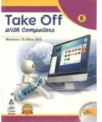 Take Off With Computers CLASS 6(Paperback, Deepa Bhandari)