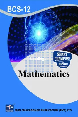 IGNOU BCS 12 Solved Guess Papers From IGNOU Study Material/Help Book/Guidebook Titled Mathematics For Exam Preparations (Latest Syllabus) IGNOU BCA 1st Semester IGNOU Bachelor Of Computer Applications Bcs12(Paperback, BHAVYA KUMAR SAHNI) IGNOU BCS 12 Solved Guess Papers From IGNOU Study Material/Help Book/Guidebook Titled Mathematics For Exam Preparations (Latest Syllabus) IGNOU BCA 1st Semester IGNOU Bachelor Of Computer Applications Bcs12(Paperback, BHAVYA KUMAR SAHNI)