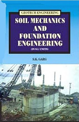 Soil Mechanics And Foundation Engineering(Paperback, SK Garg)