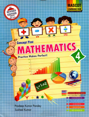 Mascot, Concept First Mathematics Practice Makes Perfect Class - 4(Paperback, PRADEEP KUMAR PANDEY, SUSHEEL KUMAR)