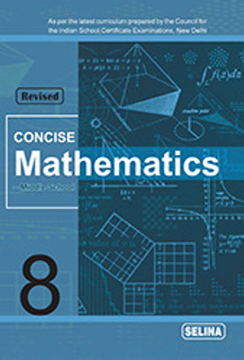 Concise Mathematics Middle School Class 8(Paperback, Selina)