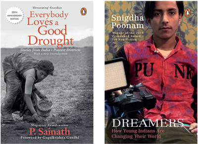 Dreamers : How Young Indians Are Changing Their World & Everybody Loves A Good Drought: Stories From India’s Poorest Districts (Set Of 2 Books)(Paperback, POONAM, SNIGDHA)