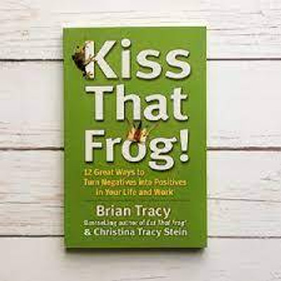 Kiss That Frog Paperback By Brian Tracy Latest Edition(Paperback, Brian Tracy)