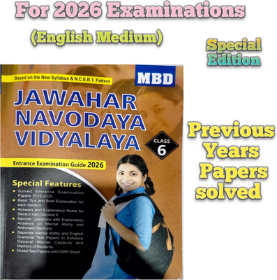 Jawahar Navodaya Vidyalaya Class 6 Entrance Exam Guide 2026 | JNVST Previous Year Papers (2015–2025) With Solved Answers, Model Test Papers & NCERT Based Study Material (English Medium, MBD Special Edition)(Paperback, mbd) Jawahar Navodaya Vidyalaya Class 6 Entrance Exam Guide 2026 | JNVST Previous Year Papers (2015–2025) With Solved Answers, Model Test Papers & NCERT Based Study Material (English Medium, MBD Special Edition)(Paperback, mbd)