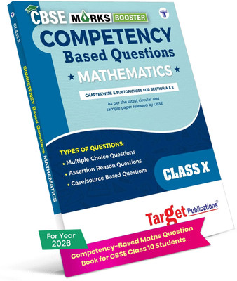 CBSE Class 10 Maths Competency Based Questions| Practice Questions Chapterwise & Subtopicwise For Sections A & E|Includes MCQs, Assertion Reason, & Case Based Questions(Paperback, Target Publications)