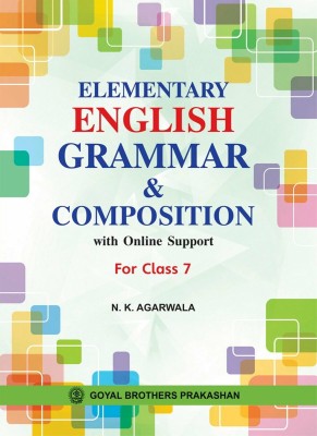 Elementary English Grammar & Composition With Online Support For Class 7(Paperback, GOYAL BROTHERS PRAKASHAN)