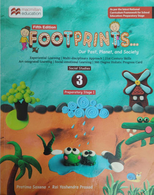 Foot Prints Our Past Planet And Society Class 3(Paperback, Pratima Saxena)