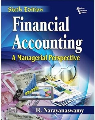 Financial Accounting A Managerial Perspective(Paperback, R NARAYANASWAMY)