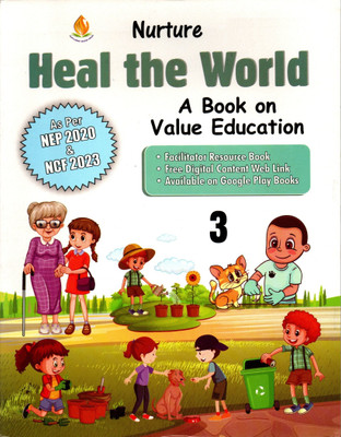 Nurture Heal The World, Book On Value Education For Class-3(Paperback, MANEET S SARLA)